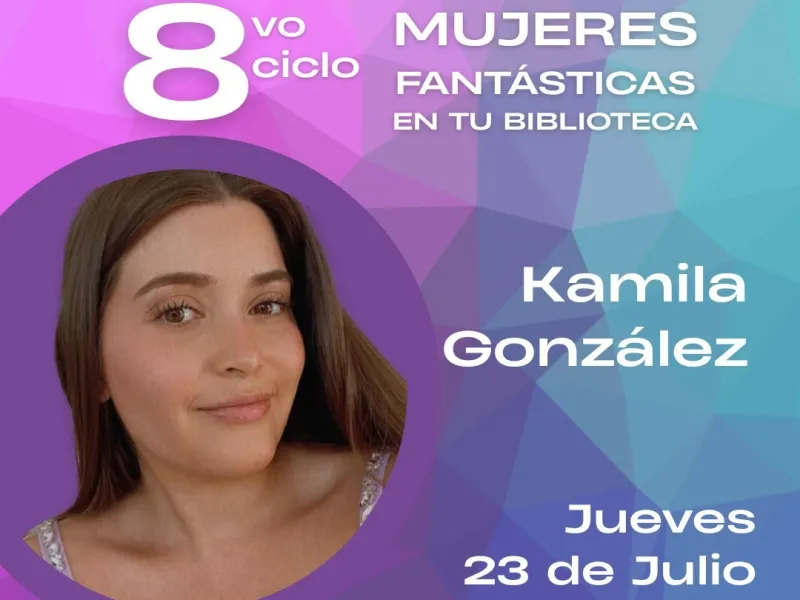 Biblioteca Pública Paul Harris de Puerto Varas recibirá a la escritora Kamila González en el ciclo regional "Mujeres Fantásticas en tu Biblioteca"