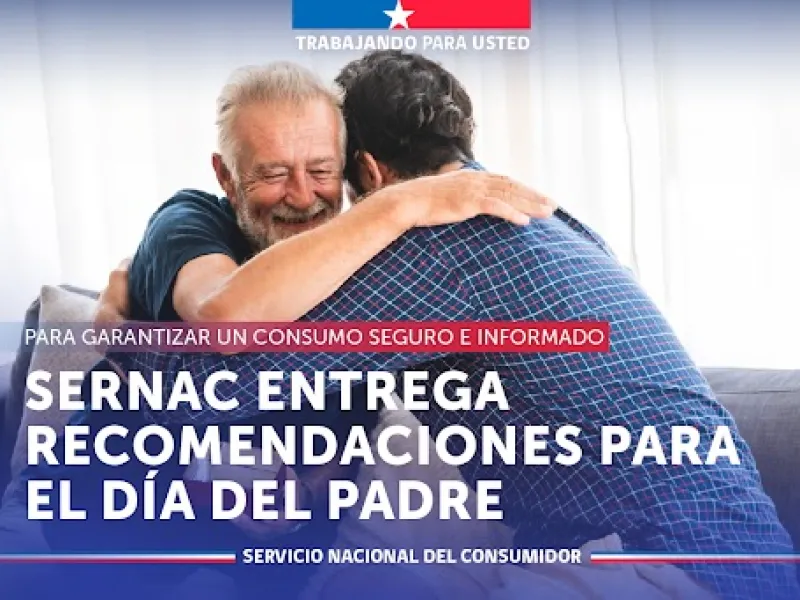 Sernac entrega recomendaciones para el Día del Padre y vacaciones de invierno