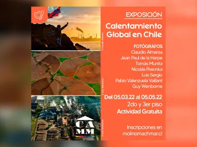 Desde el 5 de marzo al 5 de mayo: Exposición “Calentamiento Global” se tomará el CAMM