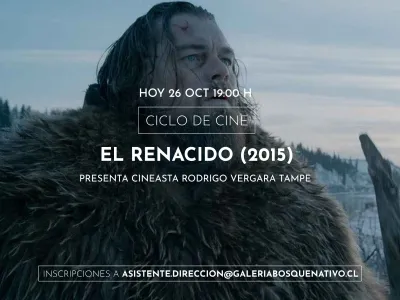 Hoy se presenta en Centro Cultural Bosque Nativo la película “El Renacido”