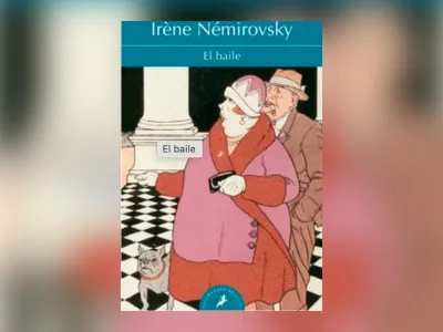 Libros de la Vida: “El baile” de Irène Nèmirovsky