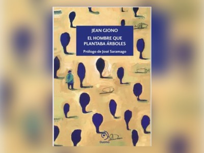 Libros de la Vida: “El hombre que plantaba árboles” de Jean Giono