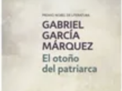 Libros de la Vida: “El otoño del patriarca” de Gabriel García Márquez