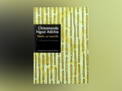 Libros de la Vida: “Medio sol amarillo” de Chimamanda Ngozi Adichie