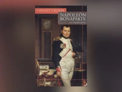 Libros de la Vida: “Napoleón Bonaparte” de  Vincent Cronin